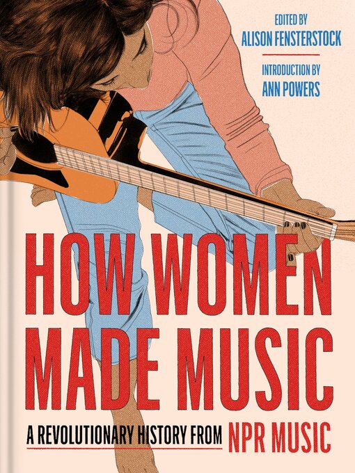 Title details for How Women Made Music by National Public Radio, Inc - Available